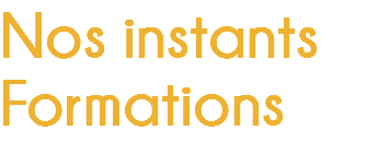 Nos instants Formations